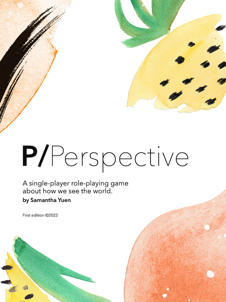 Cover page for a single role-playing game about how we see the world, with watercolour drawings of an abstract pineapple